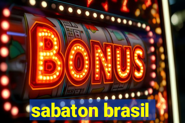 sabaton brasil